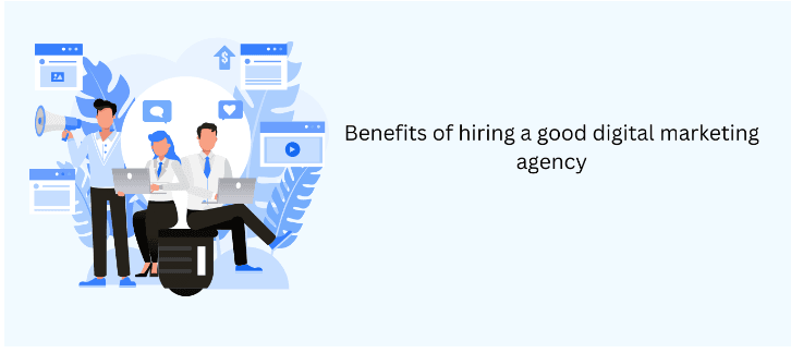 Benefits Digital Marketing Agency