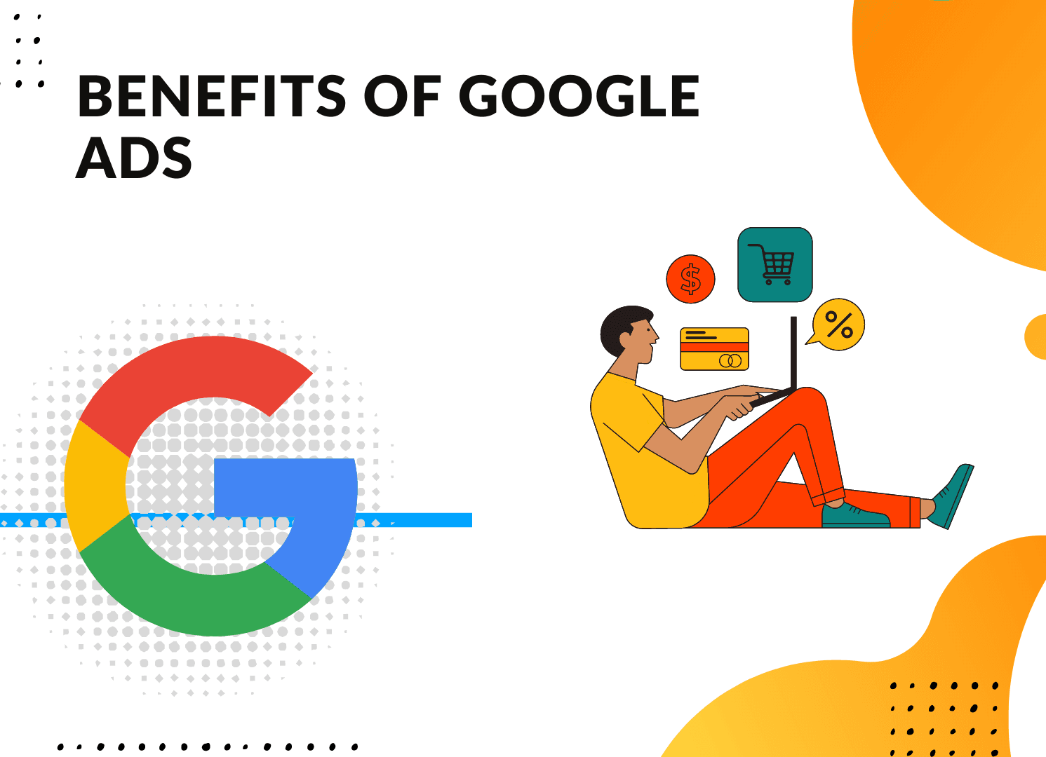Google Ads Interview Questions - benefits of google ads