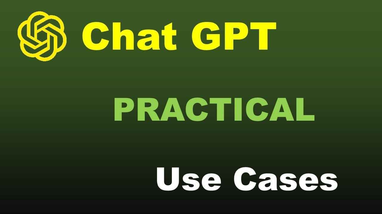 ChatGPT for beginners - Image with the words ChatGPT Practical Use Cases Written 