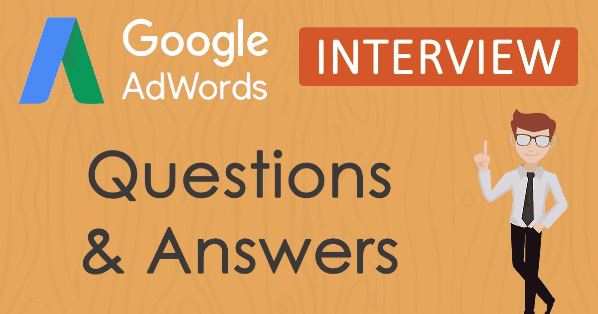 Google Ads Interview Questions - Freshers