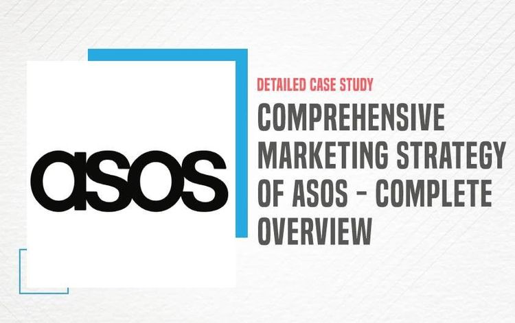 Comprehensive Marketing Strategy Of ASOS 2025 IIDE