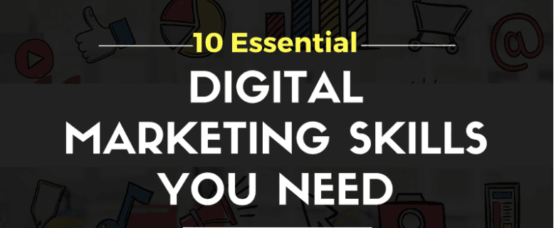 Digital Marketing Skills in Malaysia - 10 essential digital marketing skills